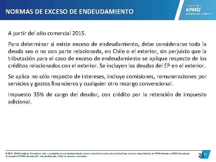 NORMAS DE EXCESO DE ENDEUDAMIENTO A partir del año comercial 2015. Para determinar si