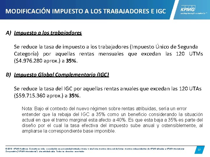 MODIFICACIÓN IMPUESTO A LOS TRABAJADORES E IGC A) Impuesto a los trabajadores Se reduce