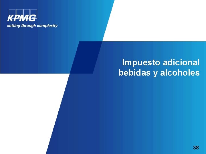 Impuesto adicional bebidas y alcoholes 38 