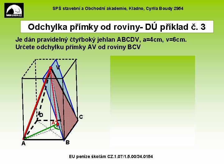 SPŠ stavební a Obchodní akademie, Kladno, Cyrila Boudy 2954 Odchylka přímky od roviny- DÚ