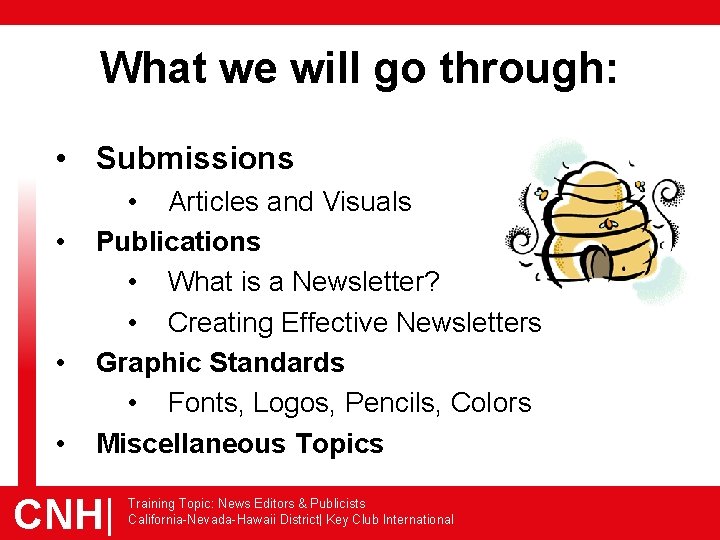 What we will go through: • Submissions • • Articles and Visuals Publications •