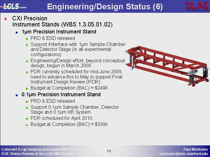 Engineering/Design Status (6) CXI Precision Instrument Stands (WBS 1. 3. 05. 01. 02) 1µm