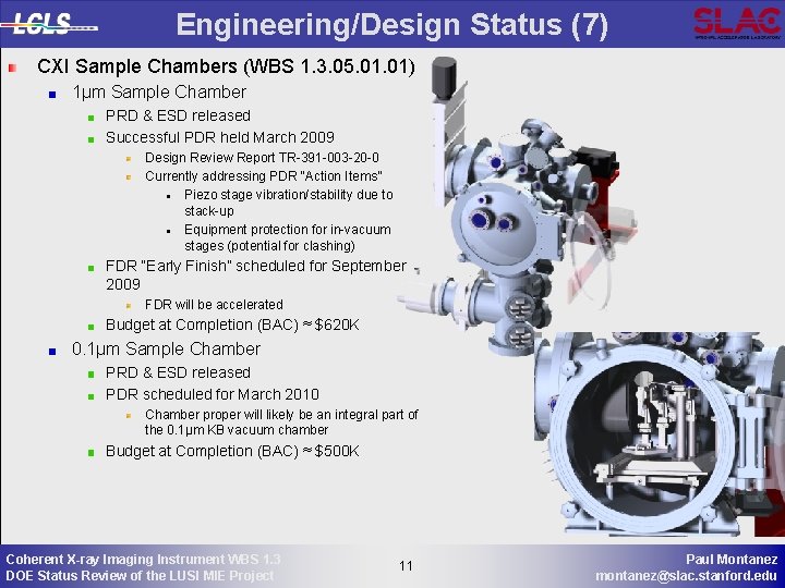 Engineering/Design Status (7) CXI Sample Chambers (WBS 1. 3. 05. 01) 1µm Sample Chamber