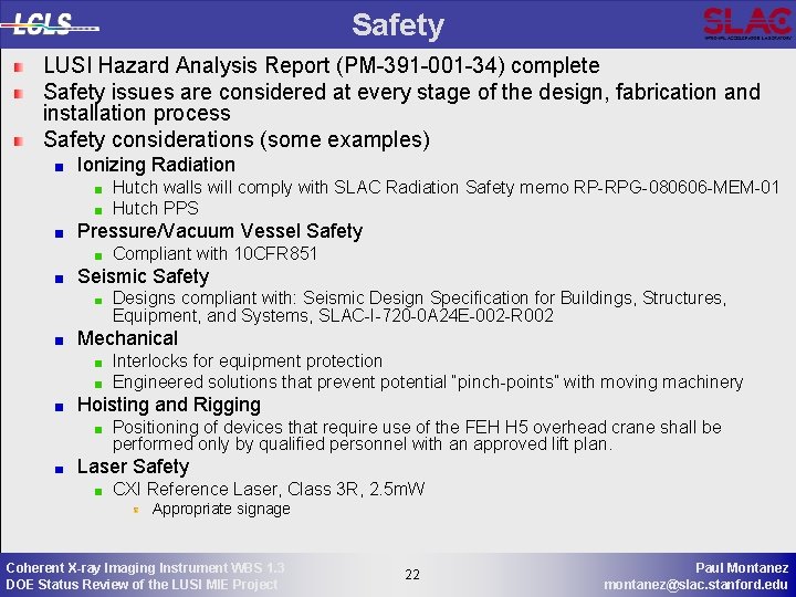 Safety LUSI Hazard Analysis Report (PM-391 -001 -34) complete Safety issues are considered at