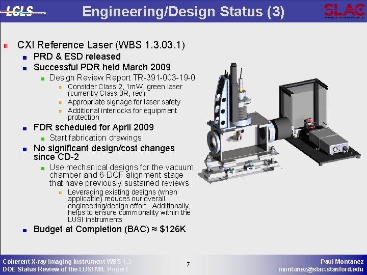 Engineering/Design Status (3) CXI Reference Laser (WBS 1. 3. 03. 1) PRD & ESD