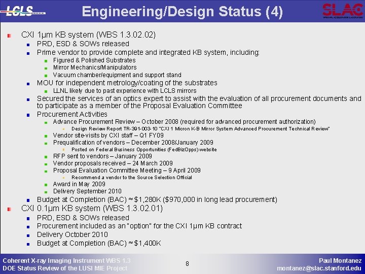 Engineering/Design Status (4) CXI 1µm KB system (WBS 1. 3. 02) PRD, ESD &