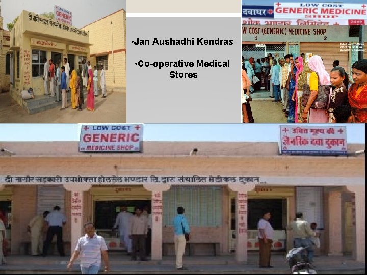  • Jan Aushadhi Kendras • Co-operative Medical Stores 