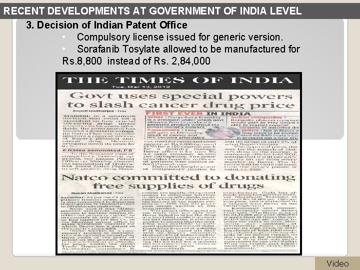 RECENT DEVELOPMENTS AT GOVERNMENT OF INDIA LEVEL 3. Decision of Indian Patent Office •