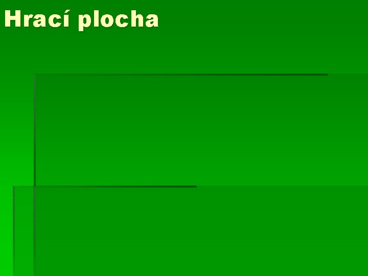 Hrací plocha 