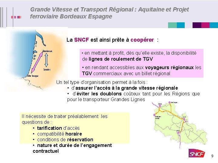 Grande Vitesse et Transport Régional : Aquitaine et Projet ferroviaire Bordeaux Espagne La SNCF