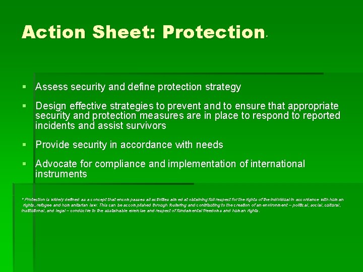 Action Sheet: Protection * § Assess security and define protection strategy § Design effective