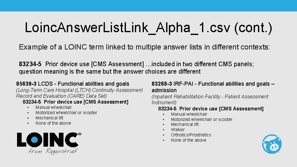 Loinc. Answer. List. Link_Alpha_1. csv (cont. ) Example of a LOINC term linked to