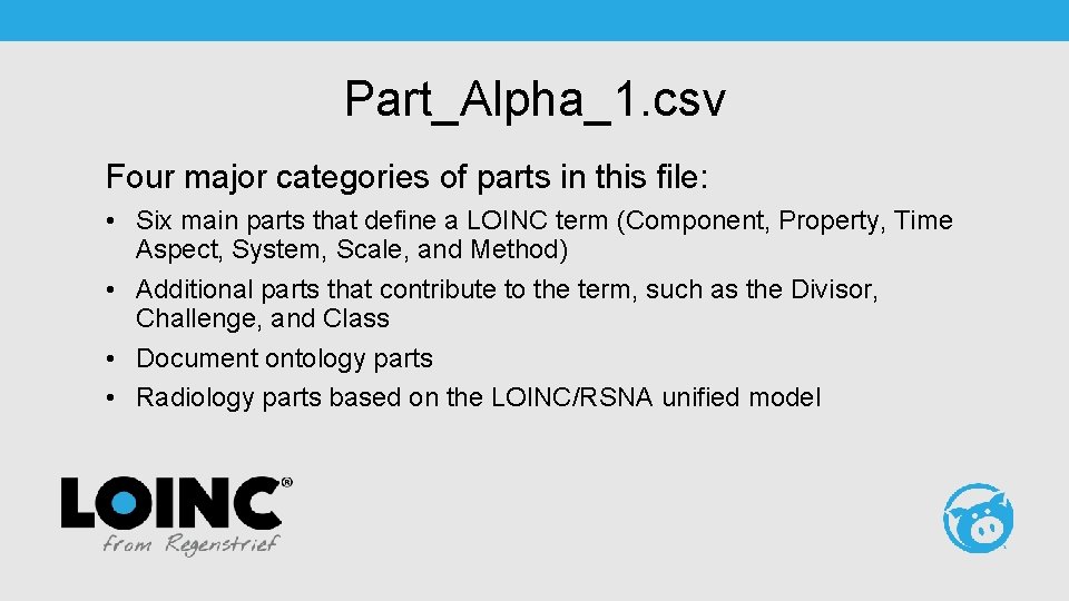 Part_Alpha_1. csv Four major categories of parts in this file: • Six main parts