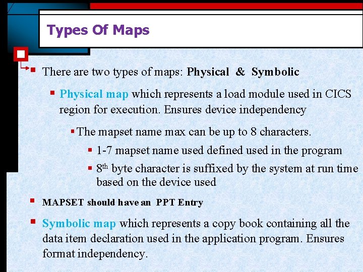 Types Of Maps § There are two types of maps: Physical & Symbolic § Types Of Maps § There are two types of maps: Physical & Symbolic §