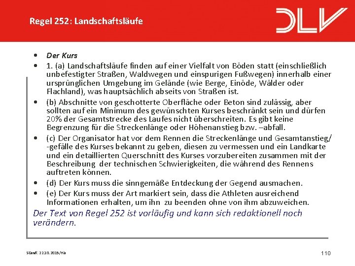 Regel 252: Landschaftsläufe • Der Kurs • 1. (a) Landschaftsläufe finden auf einer Vielfalt