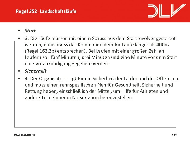 Regel 252: Landschaftsläufe • Start • 3. Die Läufe müssen mit einem Schuss aus