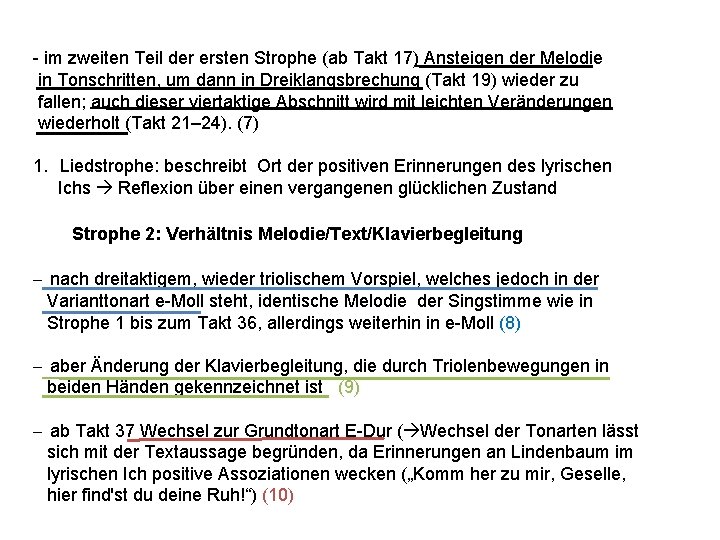 - im zweiten Teil der ersten Strophe (ab Takt 17) Ansteigen der Melodie in