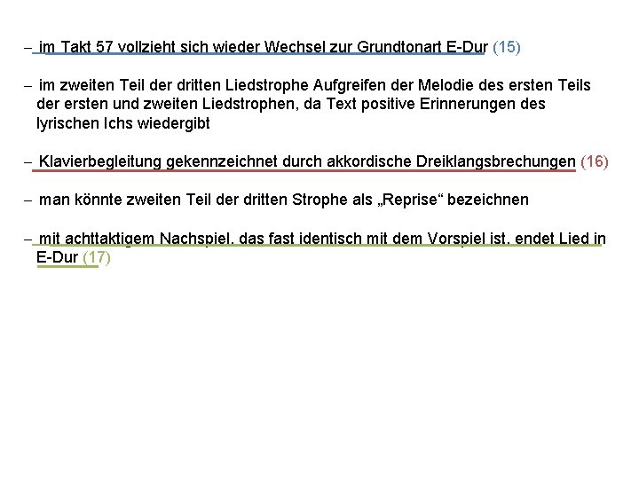 - im Takt 57 vollzieht sich wieder Wechsel zur Grundtonart E-Dur (15) - im