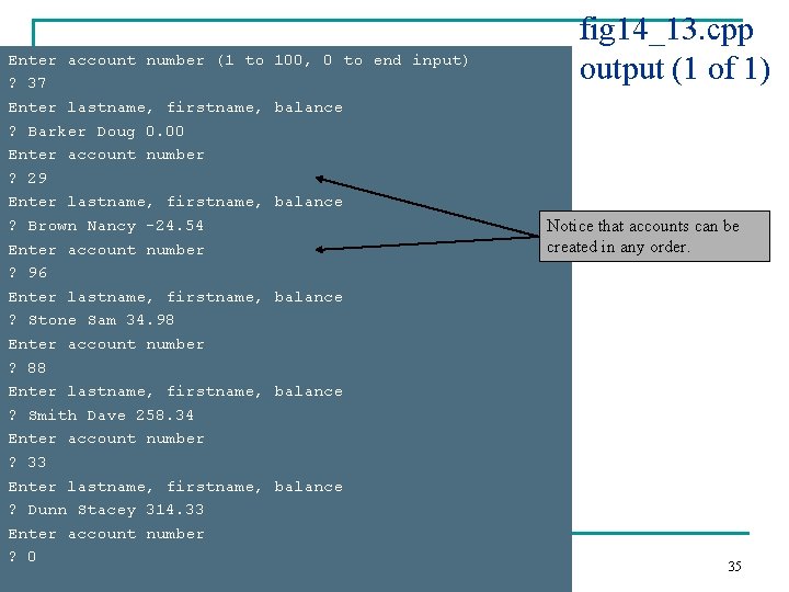 Enter account number (1 to ? 37 Enter lastname, firstname, ? Barker Doug 0.