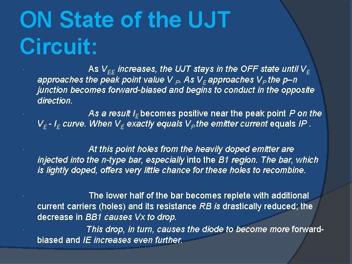 ON State of the UJT Circuit: As VEE increases, the UJT stays in the