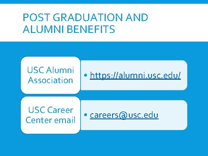 POST GRADUATION AND ALUMNI BENEFITS USC Alumni • https: //alumni. usc. edu/ Association USC