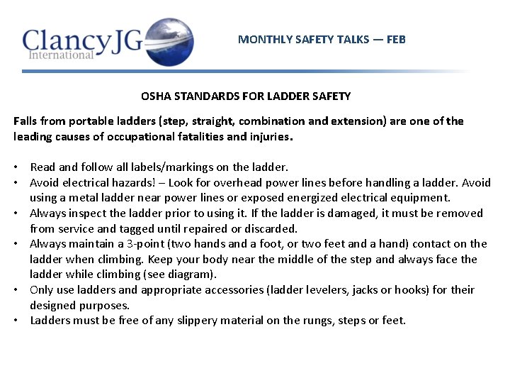 MONTHLY SAFETY TALKS — FEB OSHA STANDARDS FOR LADDER SAFETY Falls from portable ladders