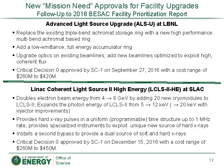 New “Mission Need” Approvals for Facility Upgrades Follow-Up to 2016 BESAC Facility Prioritization Report