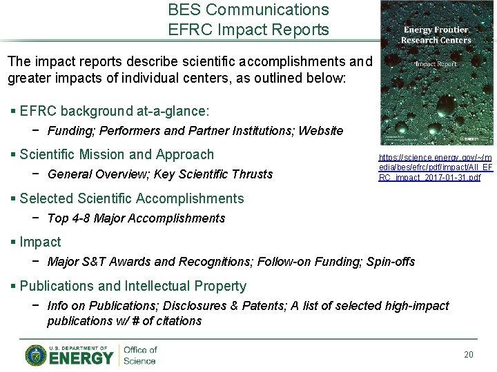 BES Communications EFRC Impact Reports The impact reports describe scientific accomplishments and greater impacts