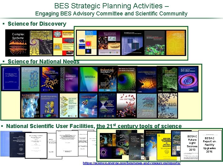BES Strategic Planning Activities – Engaging BES Advisory Committee and Scientific Community § Science