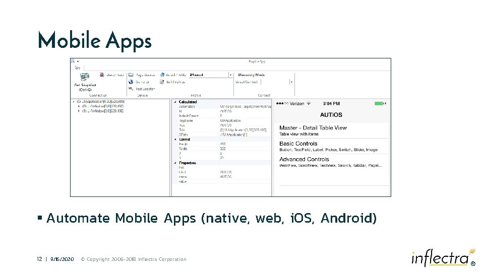 Mobile Apps § Automate Mobile Apps (native, web, i. OS, Android) 12 | 9/15/2020
