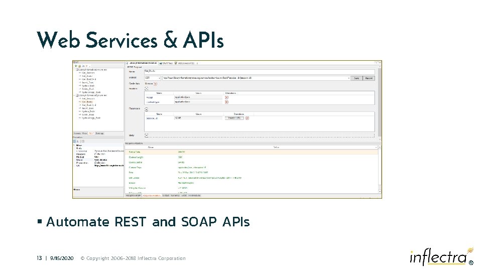 Web Services & APIs § Automate REST and SOAP APIs 13 | 9/15/2020 ©