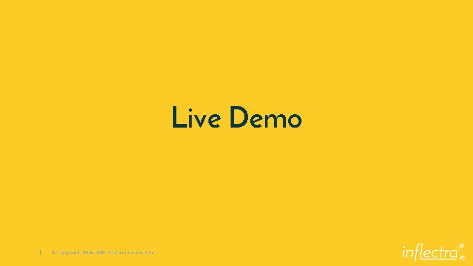 Live Demo | © Copyright 2006 -2018 Inflectra Corporation ® 