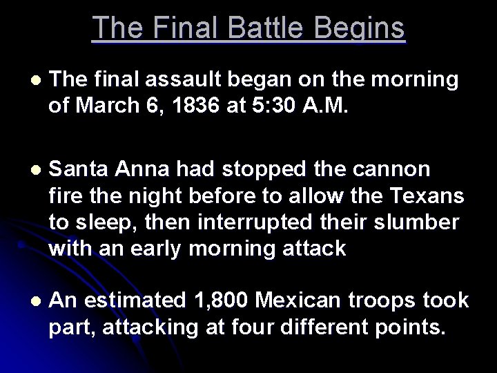 The Final Battle Begins l The final assault began on the morning of March