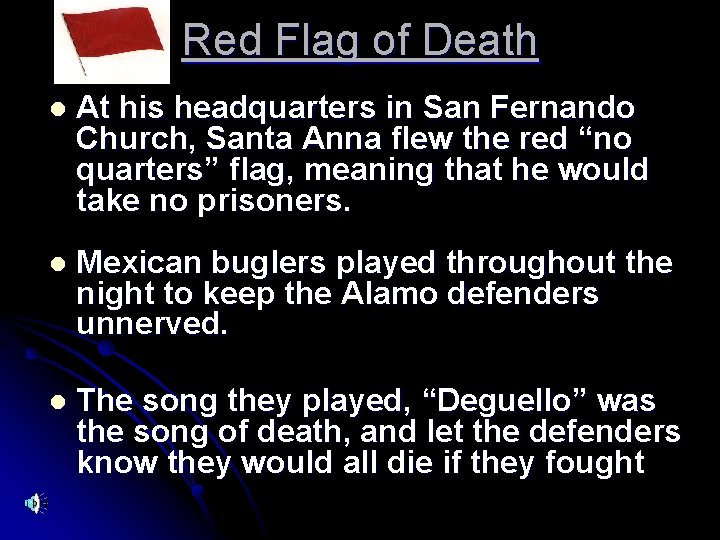 Red Flag of Death l At his headquarters in San Fernando Church, Santa Anna