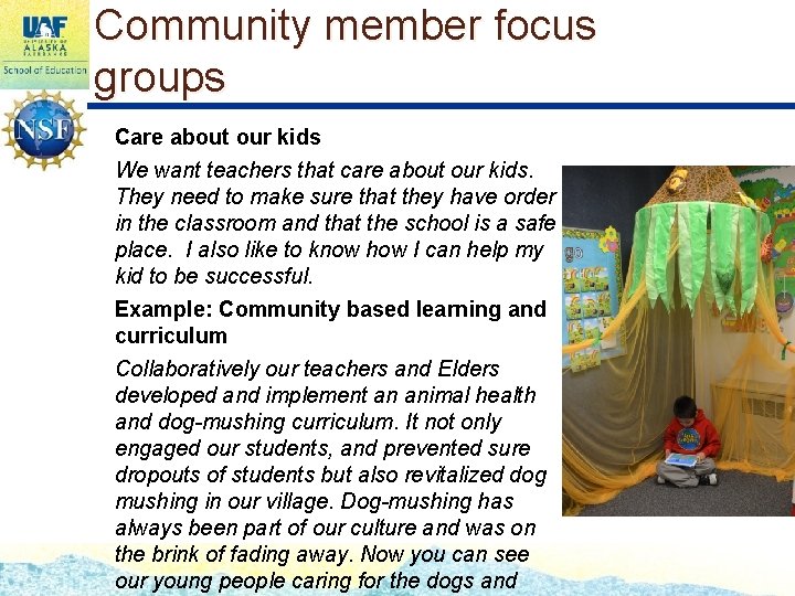 Community member focus groups Care about our kids We want teachers that care about