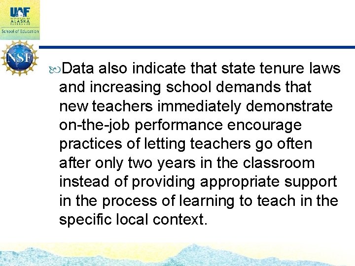  Data also indicate that state tenure laws and increasing school demands that new