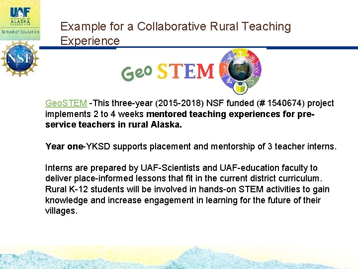 Example for a Collaborative Rural Teaching Experience Geo. STEM -This three-year (2015 -2018) NSF