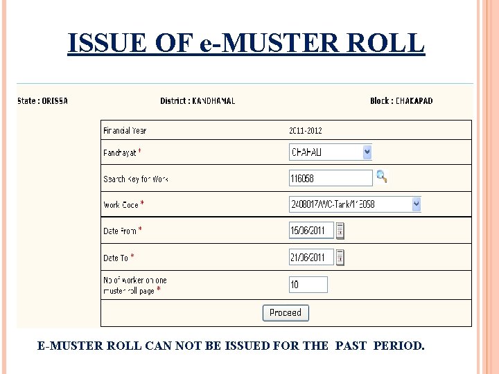 ISSUE OF e-MUSTER ROLL E-MUSTER ROLL CAN NOT BE ISSUED FOR THE PAST PERIOD.