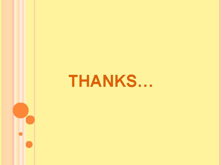 THANKS… 