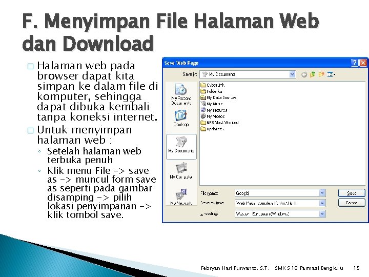 F. Menyimpan File Halaman Web dan Download Halaman web pada browser dapat kita simpan