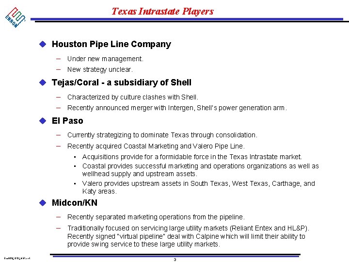 Texas Intrastate Players u Houston Pipe Line Company – Under new management. – New