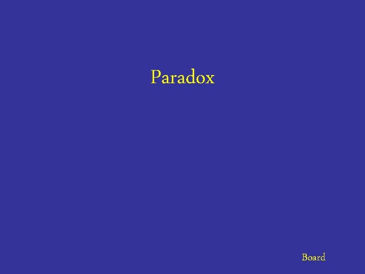 Paradox Board 