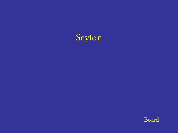Seyton Board 