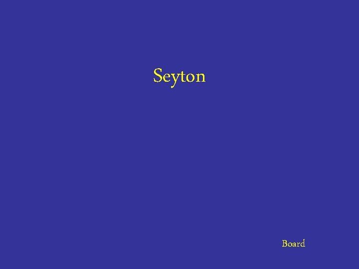 Seyton Board 