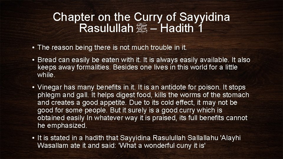 Chapter on the Curry of Sayyidina Rasulullah – Hadith 1 • The reason being