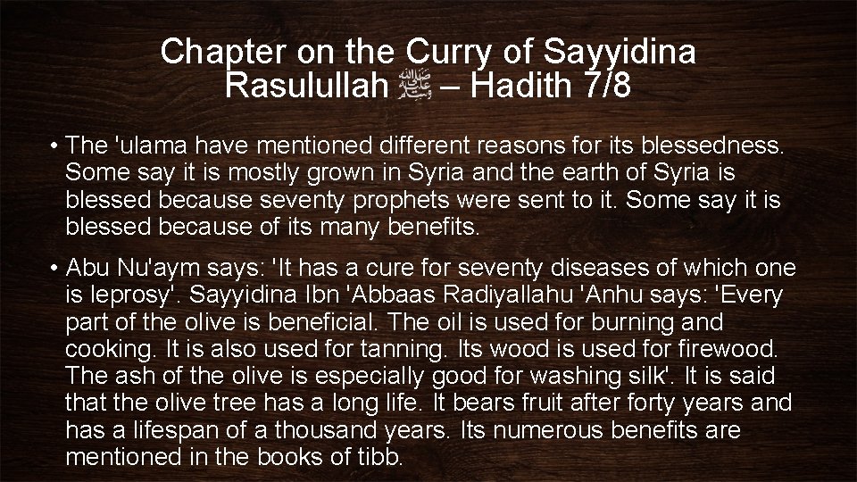 Chapter on the Curry of Sayyidina Rasulullah – Hadith 7/8 • The 'ulama have