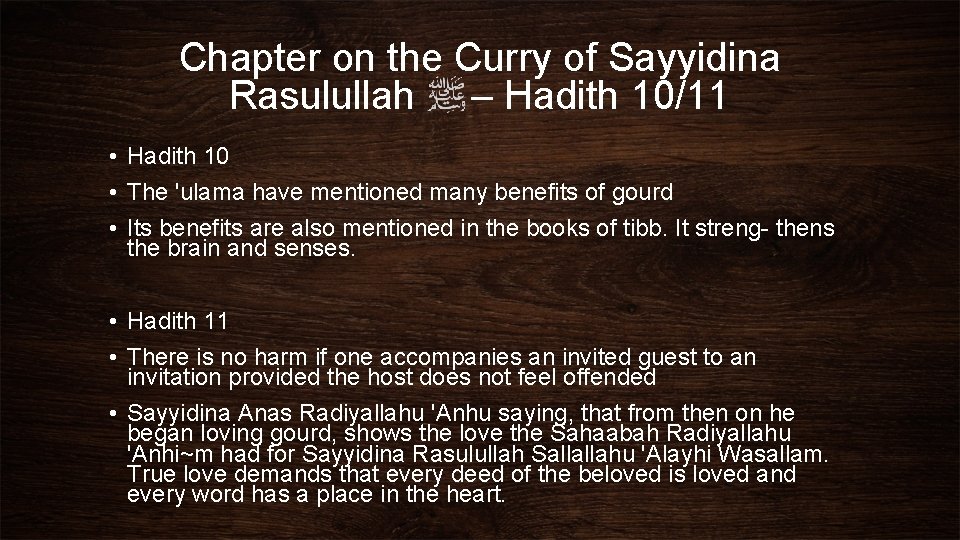 Chapter on the Curry of Sayyidina Rasulullah – Hadith 10/11 • Hadith 10 •