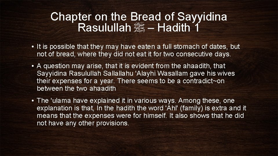 Chapter on the Bread of Sayyidina Rasulullah – Hadith 1 • It is possible