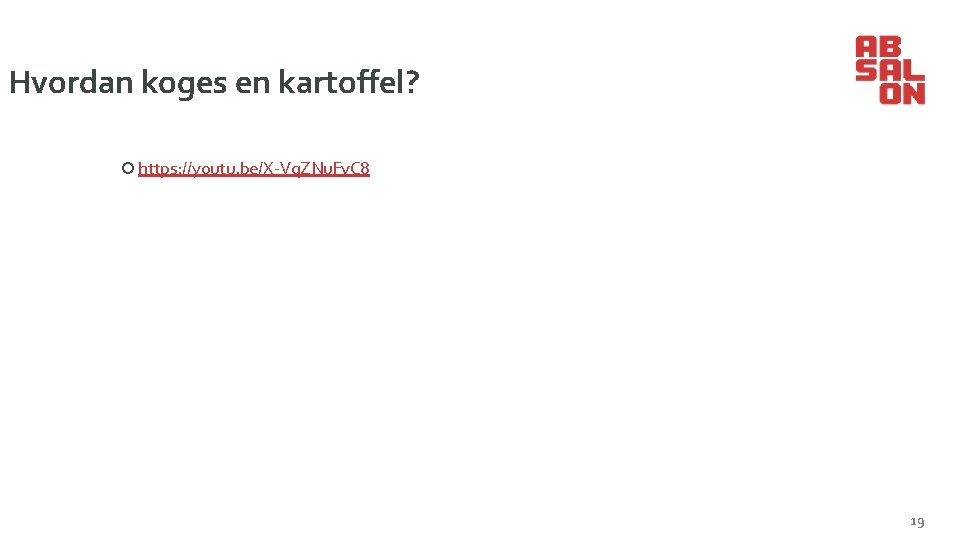 2 9. o k t o b e r Hvordan koges en kartoffel? ¡