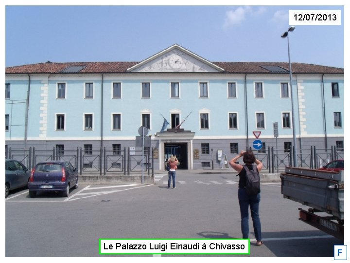 12/07/2013 Le Palazzo Luigi Einaudi à Chivasso F 
